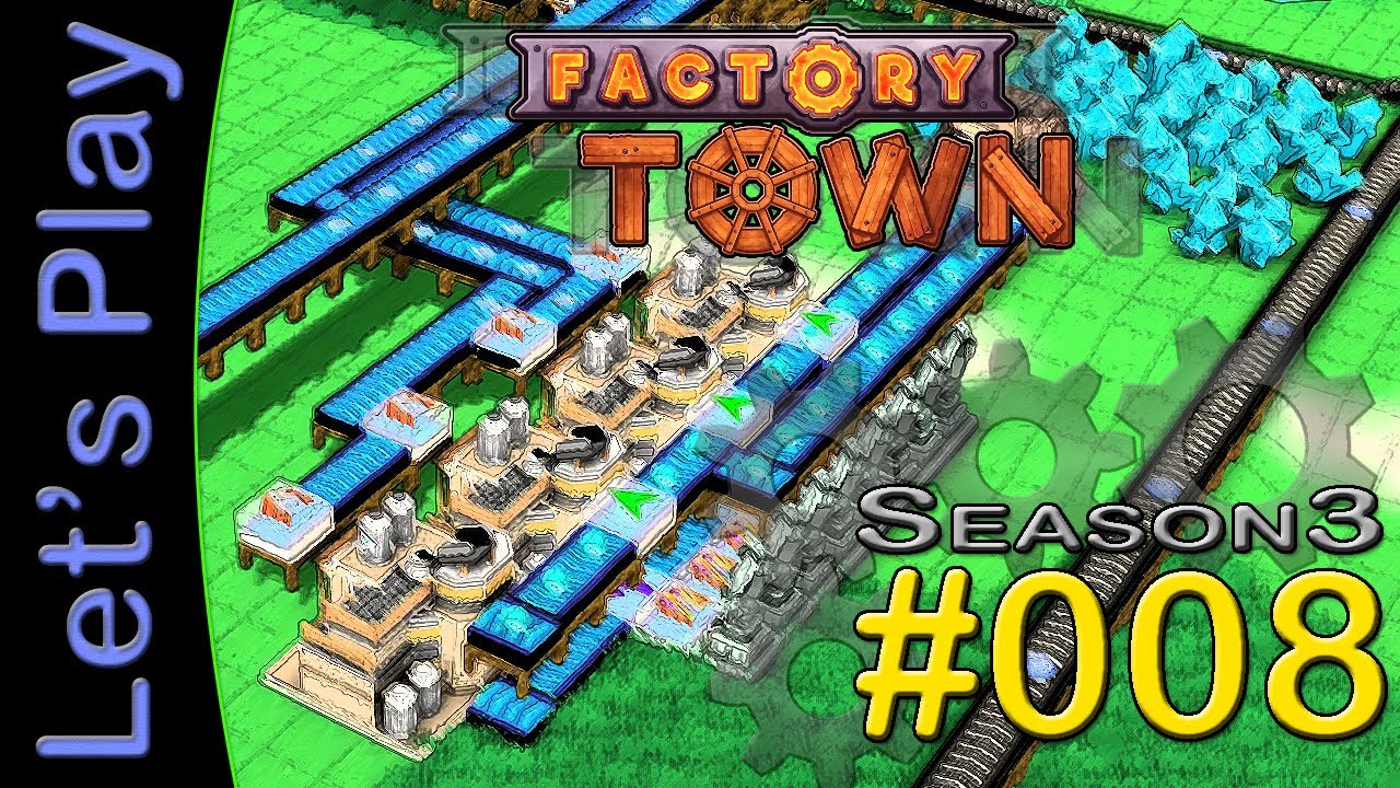 Let's Play Factory Town (S3) #08 [DEUTSCH] - Schienenplatzierprobleme und Schmuckproduktion