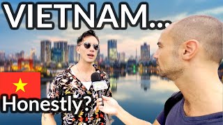 🇻🇳| RAW Opinions about VIETNAM in Hanoi. What do TOURISTS REALLY Think of Vietnam?