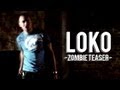 Loko zombies  redit 2012  official by pixmakers factory