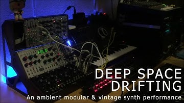 Deep Space Drifting // An ambient modular & vintage synth performance