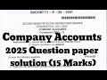 Company Accounts 2025 solved Question Paper| B.Com 2nd sem | Karnatak University Dharwad| kud|part-2