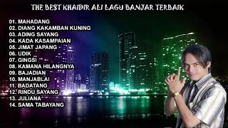 The Best Khaidir Ali Lagu Banjar Terbaik 2018