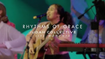 Rhythms of Grace ( Live Moments ) | Judah Collective