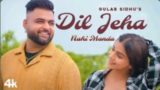 Dil_Jeha_Nahi_Manda__Official_Video__Gulab_Sidhu__Latest_Punj_song_2024_New_Punjabi_Songs_2024(720p)