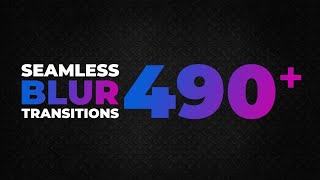490  Seamless Blur Transitions Premiere Pro Presets