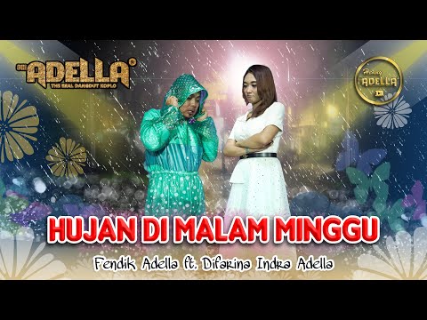 HUJAN DIMALAM MINGGU - Difarina Indra Adella ft Fendik Adella - OM ADELLA