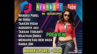 MUSIK AEROBIK TERBARU||MANGKU PUREL||HIGH'||PREVIEW