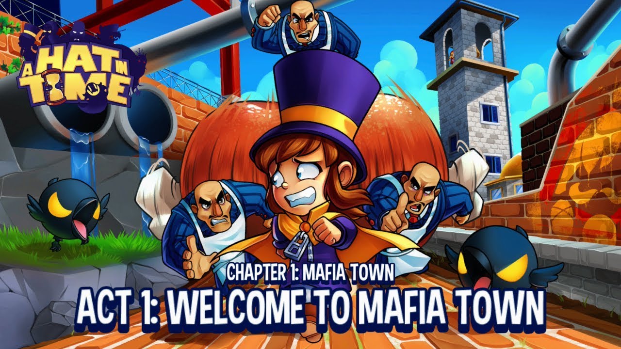A Hat In Time Part 1 - Chapter 1: Mafia Town - Act 1: Welcome to Mafia Town