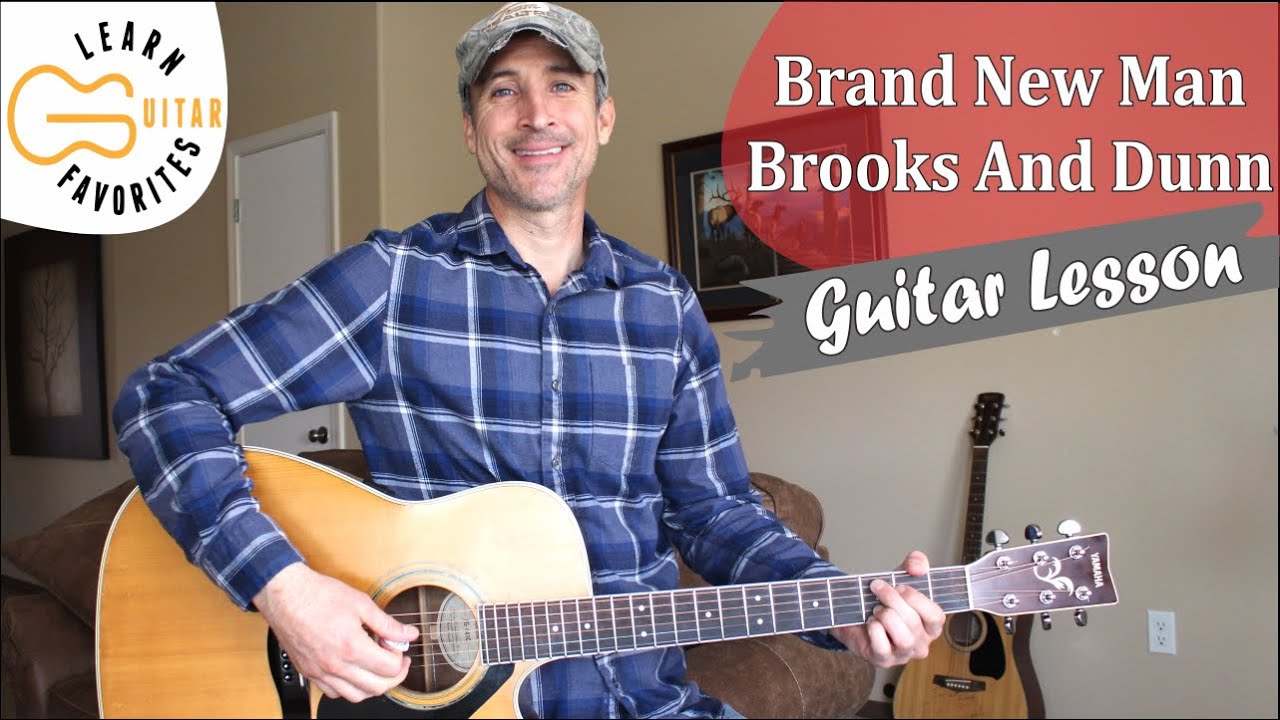 Brand New Man Brooks And Dunn Guitar Lesson Tutorial Chords