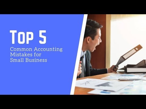 Top 5 Common Accounting Mistakes for Small Businesses