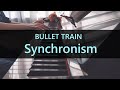 【超特急(BULLET TRAIN)】Synchronismをピアノで弾いてみた