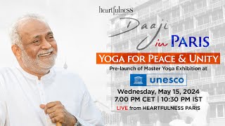 Pre-launch of Master Yoga Exhibition at UNESCO | Yoga for Peace \u0026 Unity | 15 May | 7:15 PM CET
