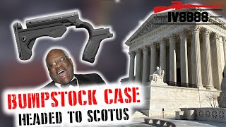 Bumpstock Case Headed to Supreme Court!