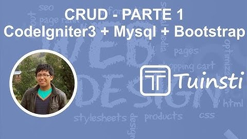 CRUD CON CODEIGNITER 3 + BOOTSTRAP + MYSQL Parte 1
