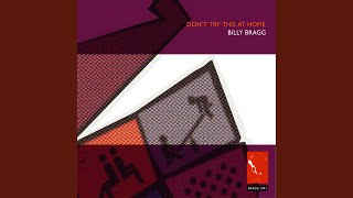 Video thumbnail of "Billy Bragg - Tighten up Your Wig"