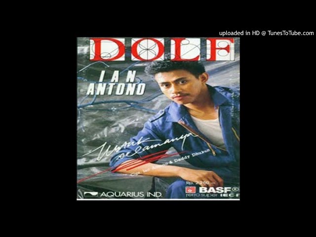 Dolf Wemay - Untuk Selamanya - Composer : Ian Antono & Deddy Dhukun 1987 (CDQ) class=