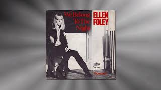 Video thumbnail of "Ellen Foley -  We Belong To the Night (Vinyl 1979)"