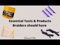 Episode 1: Essential tools and products braiders should have | Must watch !!
