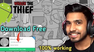 How to download whack the thief game for Android Free - Full Game Tutorial screenshot 1
