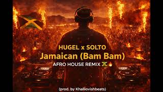 Download Lagu HUGEL xSOLTO–Jamaican(Bam Bam)Afro House Remix #afrohouse #hugel  #solto #jamaican #bambam #remix MP3