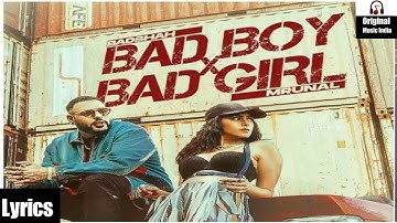 Bad Boy x Bad Girl (LYRICS) | Badshah | Mrunal Thakur | Nikhita Gandhi | New Song 2021 Bad Boy x Bad Girl (LYRICS) | Badshah | Mrunal Thakur | Nikhita Gandhi | New Song 2021