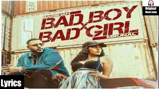 Bad Boy x Bad Girl (LYRICS) | Badshah | Mrunal Thakur | Nikhita Gandhi | New Song 2021