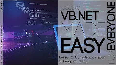VB NET M2E   Lesson 2.3 Length of the string