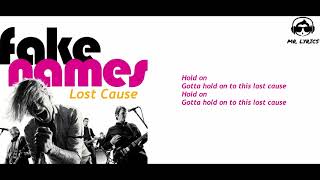 Fake Names - Lost Cause {Lyrics}