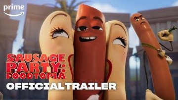 Sausage Party: Foodtopia | Official Trailer | Prime Video