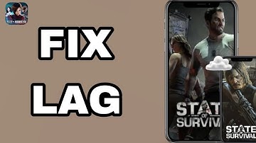 How To Fix And Solve Lag On State Of Survival App | Final Solution