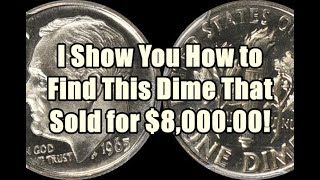 UNIMAGINABLE - 1965 Roosevelt Dime Sold for $8,000.00! I Show You Exactly How to Find One