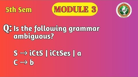 VTU 5th Sem TOC | Is the Given Grammar Ambiguous?| Ambiguity Proof with Parse Trees| Module 3|BCS503