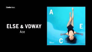 Else & Vanderway - Ace