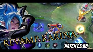 OP KARINA REVAMPED!!  SLOW MOTION EFFECTS IN SKILLS!!