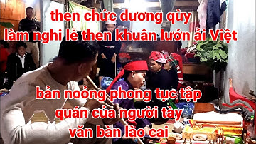 then chức làm nghi lễ then khuân đây là phong tục tập quán của người tày khánh yên thượng văn bàn lc