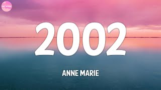 Anne-Marie - 2002 (Lyrics) screenshot 2