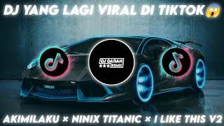 DJ SLOW BASS TERBARU 2024 || AKIMILAKU × NINIX TITANIC × I LIKE THIS V2 REMIX VIRAL (SLOW FULL BASS)