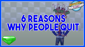 6 REASONS WHY PEOPLE QUIT MSP | MOVIESTARPLANET