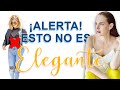 ¡ALERTA! ERRORES DE MODA DE MUJERES ELEGANTES