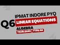 IPMAT Indore PYQ 2025 | Algebra | SA Question 6 | Quantitative Aptitude