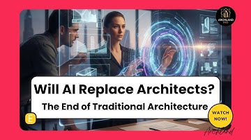 Will AI Replace Architects? | The End of Traditional Architecture | Arcland Pro