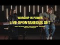 WORSHIP IN POWER Live Spontaneous Set Holy Forever聽 Center Is He Worthy Nothing Else WORSHIP IN POWER Live Spontaneous Set Holy Forever聽 Center Is He Worthy Nothing Else