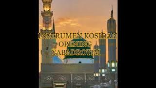SHOLAWAT YA BADROTIM INSTRUMEN    QOSIDAH OPENING INSTRUMEN CEK SOUND    O G  SEPANJANG GESANG
