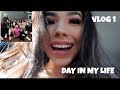 A DAY IN MY LIFE: VLOG 1