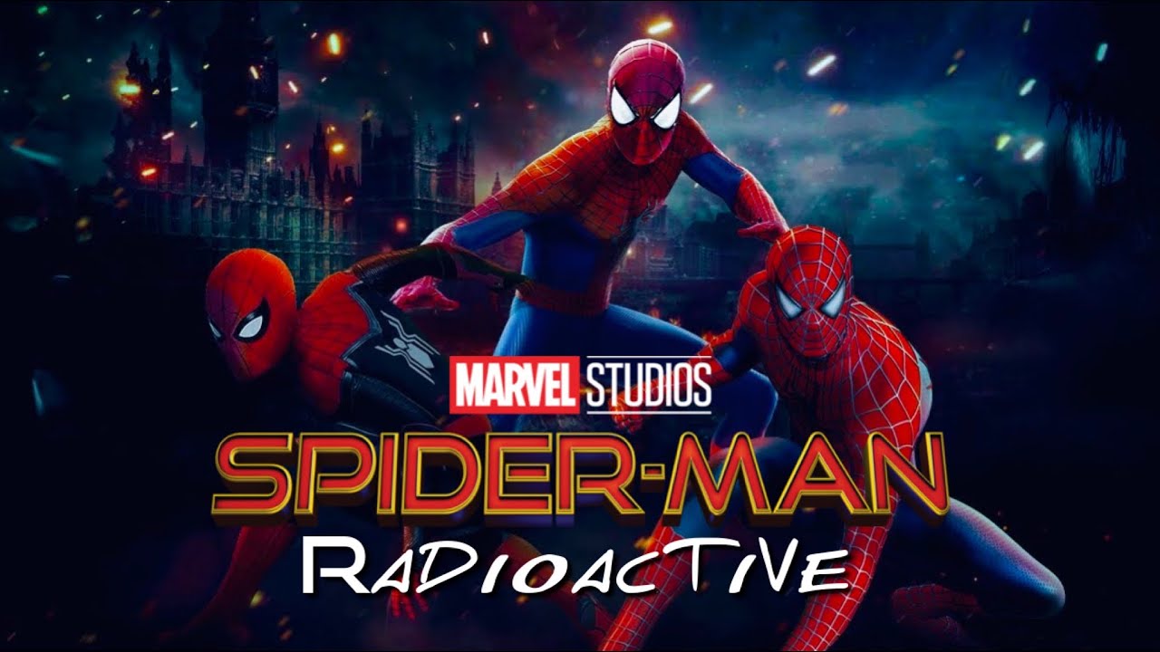 Marvel Spider Man  Radioactive ft Imagine Dragons The Spider Verse