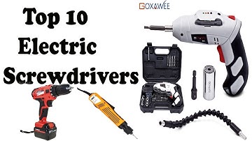 Top 10  Electric  Screwdriver