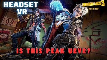 Borderlands 3 / UEVR Mod / Motion Gesture 6DoF Profile / Is this PEAK UEVR?