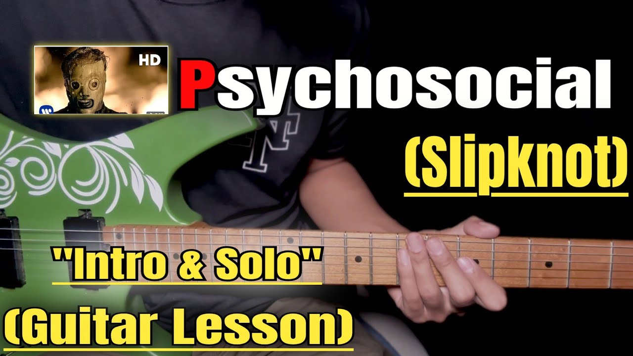 Psychosocial - Slipknot | Guitar Lesson | Intro & Solo |  (With Tab)
