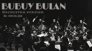 Bubuy bulan versi orchestra