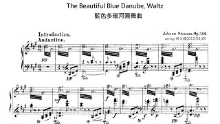 Johann Strauss II 小約翰．史特勞斯 The Beautiful Blue Danube, Waltz, Op 314 藍色多瑙河圓舞曲